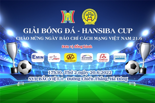 TYGICO đồng hành tài trợ giải bóng đá HANSIBA Cup 2022 chào mừng ngày Báo chí Cách mạng Việt Nam